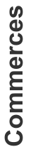 Commerces